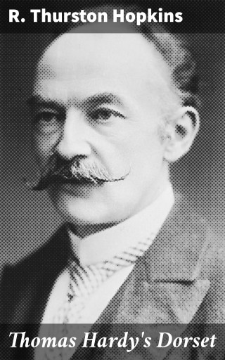 Thomas Hardy's Dorset