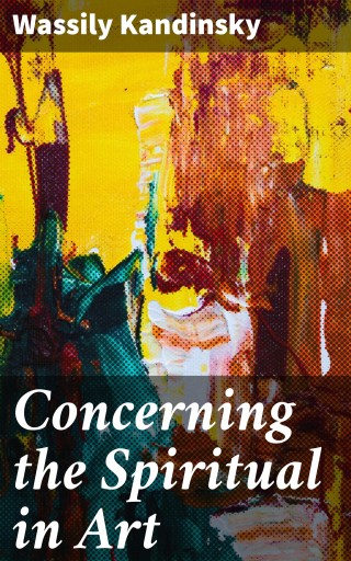 Concerning the Spiritual in Art