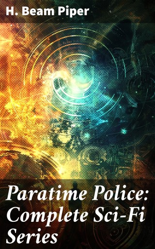 Paratime Police: Complete Sci-Fi Series