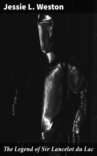The Legend of Sir Lancelot du Lac