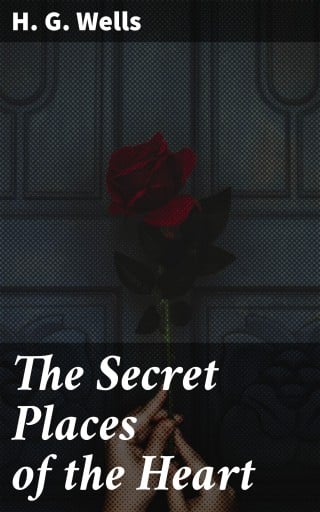 The Secret Places of the Heart