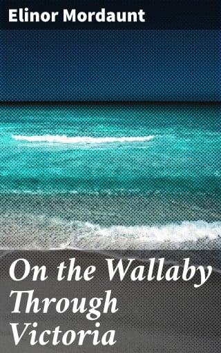 On the Wallaby Through Victoria