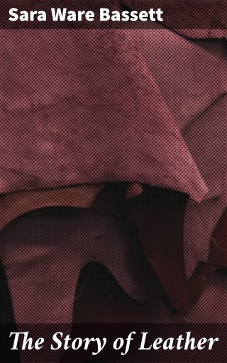 The Story of Leather