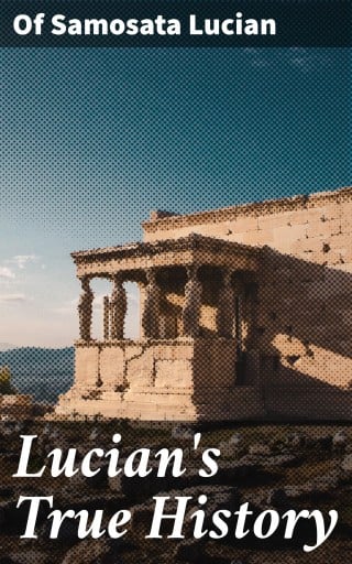 Portada del libro «Lucian's True History», de of Samosata Lucian