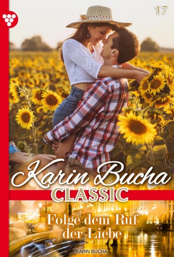 Portada del libro «Folge dem Ruf der Liebe», de Karin Bucha