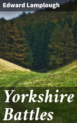 Yorkshire Battles
