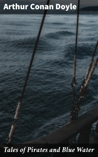 Portada del libro «Tales of Pirates and Blue Water», de Arthur Conan Doyle