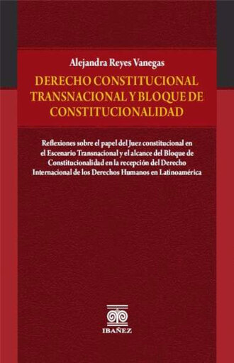 Derecho constitucional transnacional y bloque de constitucionalidad