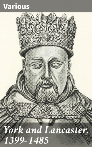 York and Lancaster, 1399-1485