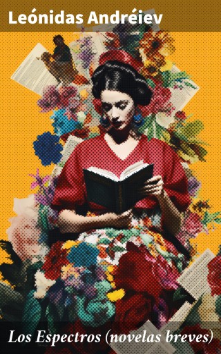 Portada del libro «Los Espectros (novelas breves)», de Leónidas Andréiev