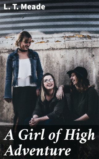 A Girl of High Adventure