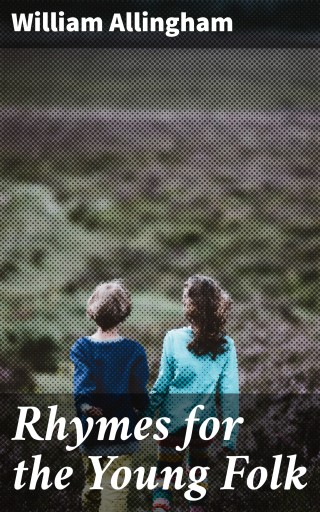 Rhymes for the Young Folk