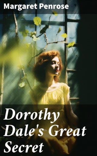 Dorothy Dale's Great Secret