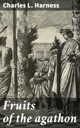 Fruits of the agathon