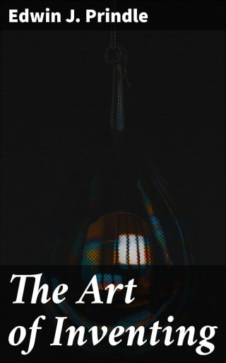 The Art of Inventing