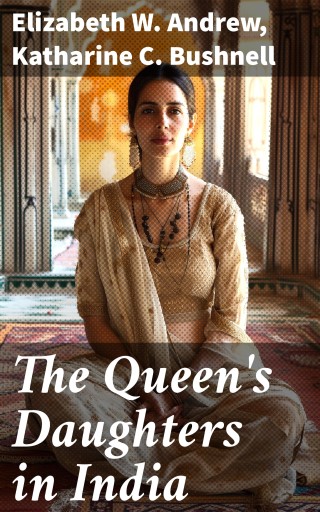 The Queen's Daughters in India