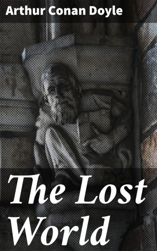 Portada del libro «The Lost World», de Arthur Conan Doyle