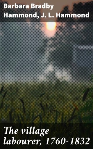 The village labourer, 1760-1832