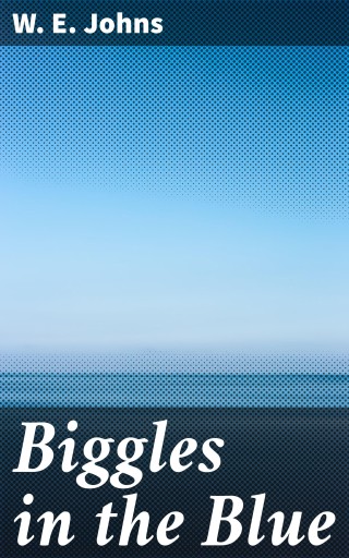 Biggles in the Blue