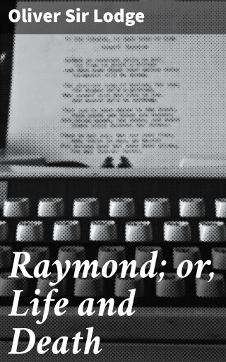Raymond; or, Life and Death