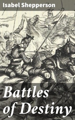 Battles of Destiny
