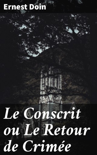 Le Conscrit ou Le Retour de Crimée