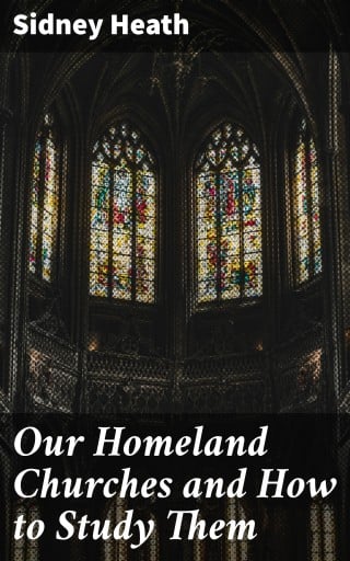 Our Homeland Churches and How to Study Them