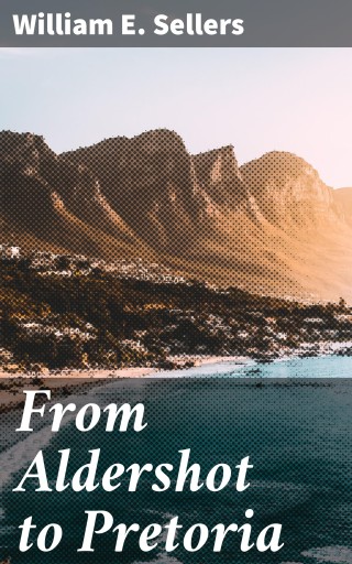 From Aldershot to Pretoria