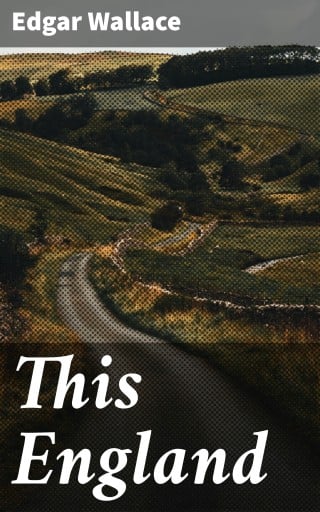 Portada del libro «This England», de Edgar Wallace