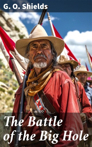 The Battle of the Big Hole