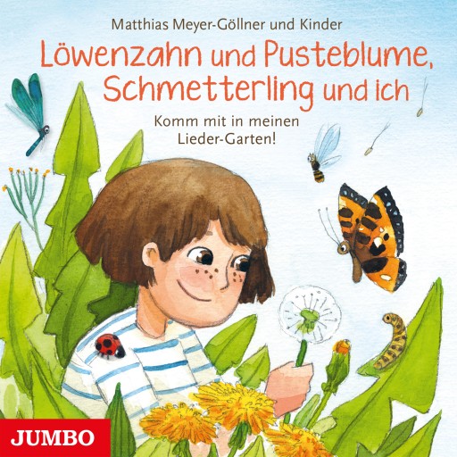 Löwenzahn und Pusteblume, Schmetterling und ich. Komm mit in meinen Lieder-Garten! imagen de portada