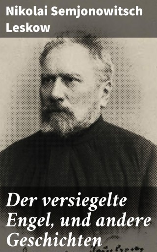 Der versiegelte Engel, und andere Geschichten