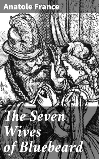 The Seven Wives of Bluebeard