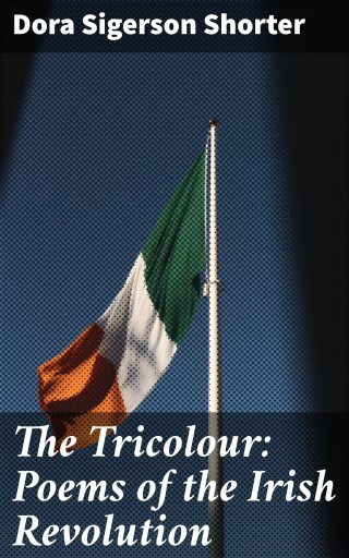 The Tricolour: Poems of the Irish Revolution