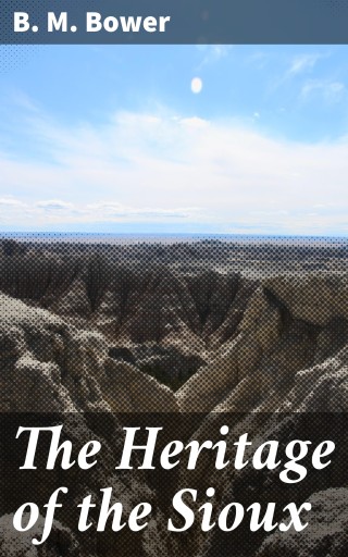 The Heritage of the Sioux