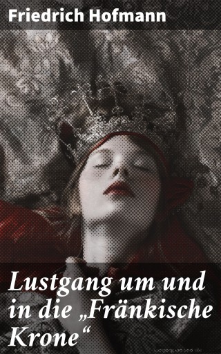Lustgang um und in die "Fränkische Krone" imagen de portada