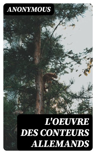 Portada del libro «L'oeuvre des conteurs allemands», de Anonymous