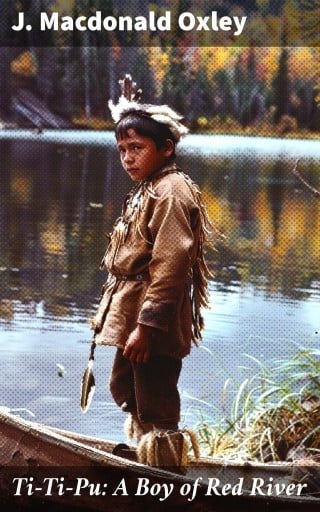 Ti-Ti-Pu: A Boy of Red River