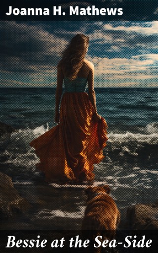 Bessie at the Sea-Side