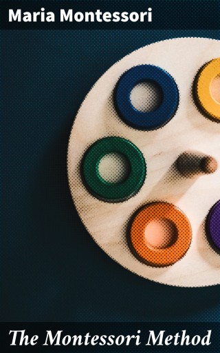 The Montessori Method