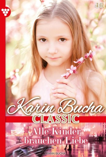Portada del libro «Alle Kinder brauchen Liebe», de Karin Bucha