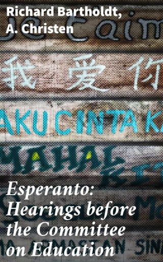Esperanto: Hearings before the Committee on Education