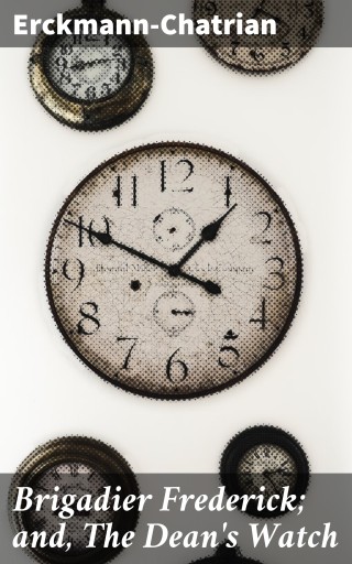 Brigadier Frederick; and, The Dean's Watch