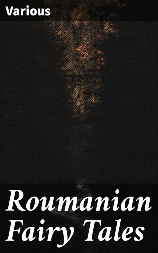 Roumanian Fairy Tales
