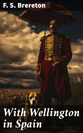 With Wellington in Spain