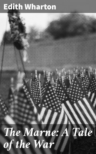 The Marne: A Tale of the War