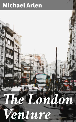Portada del libro «The London Venture», de Michael Arlen