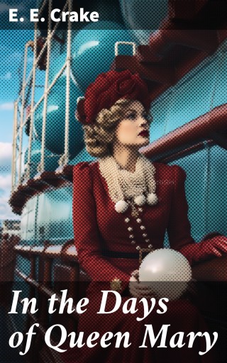 In the Days of Queen Mary