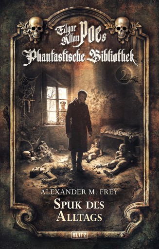 Portada del libro «Edgar Allan Poe's Phantastische Bibliothek - Folge 2: Spuk des Alltags»