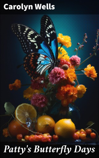 Patty's Butterfly Days